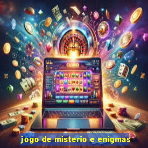 jogo de misterio e enigmas